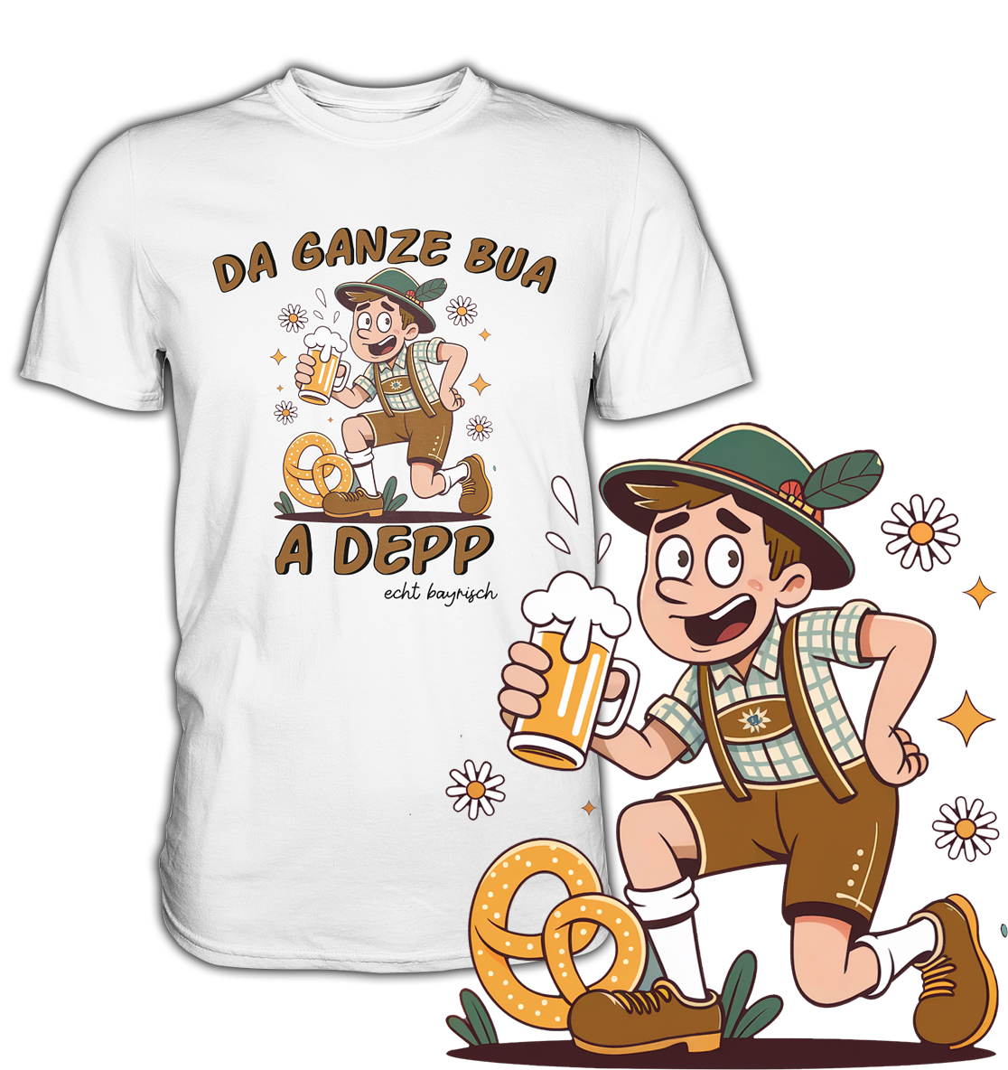 Da ganze Bua a Depp – Bayerischer Spruch mit Bazi Motiv – T-Shirt