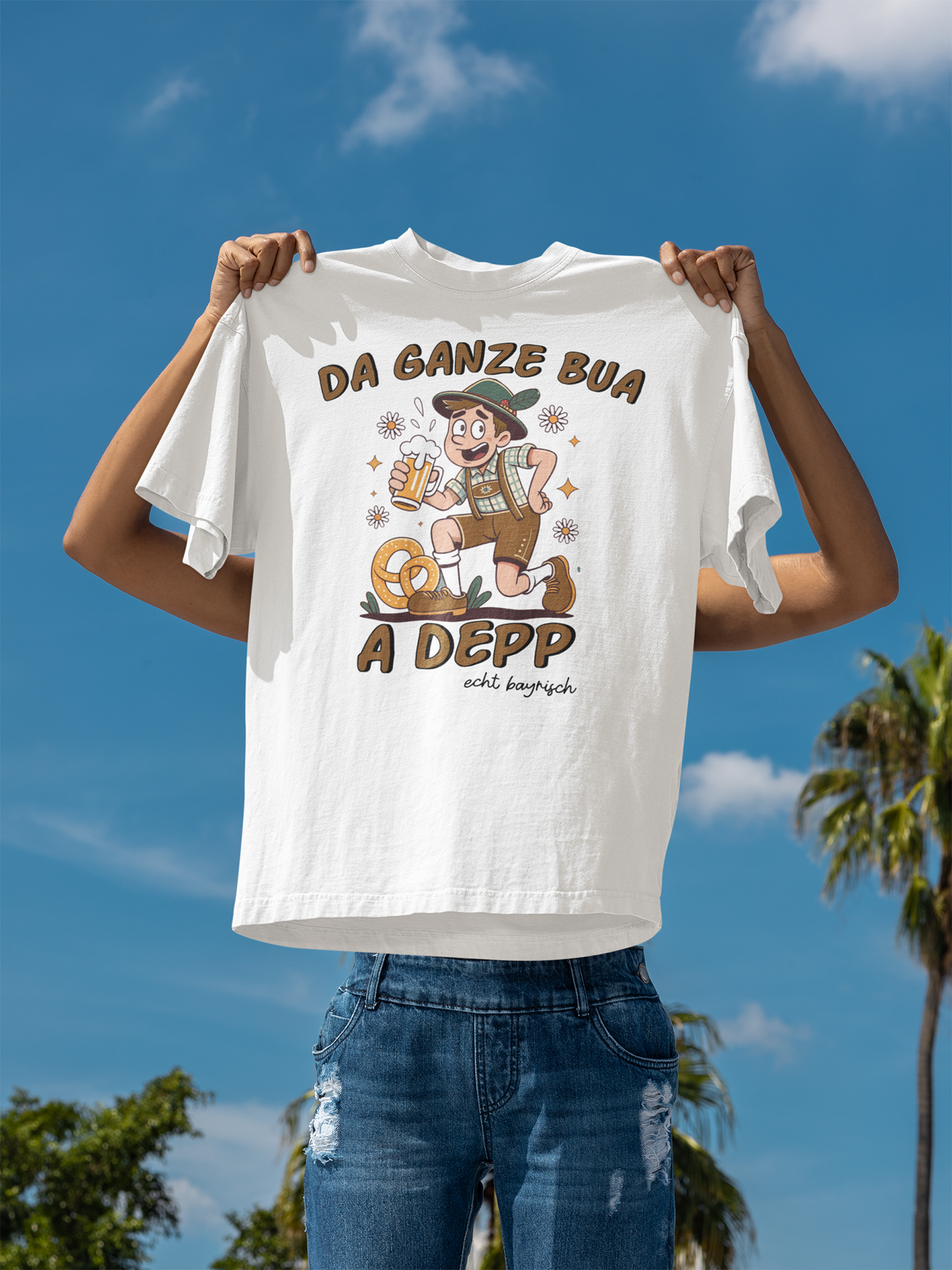 Da ganze Bua a Depp – Bayerischer Spruch mit Bazi Motiv – T-Shirt