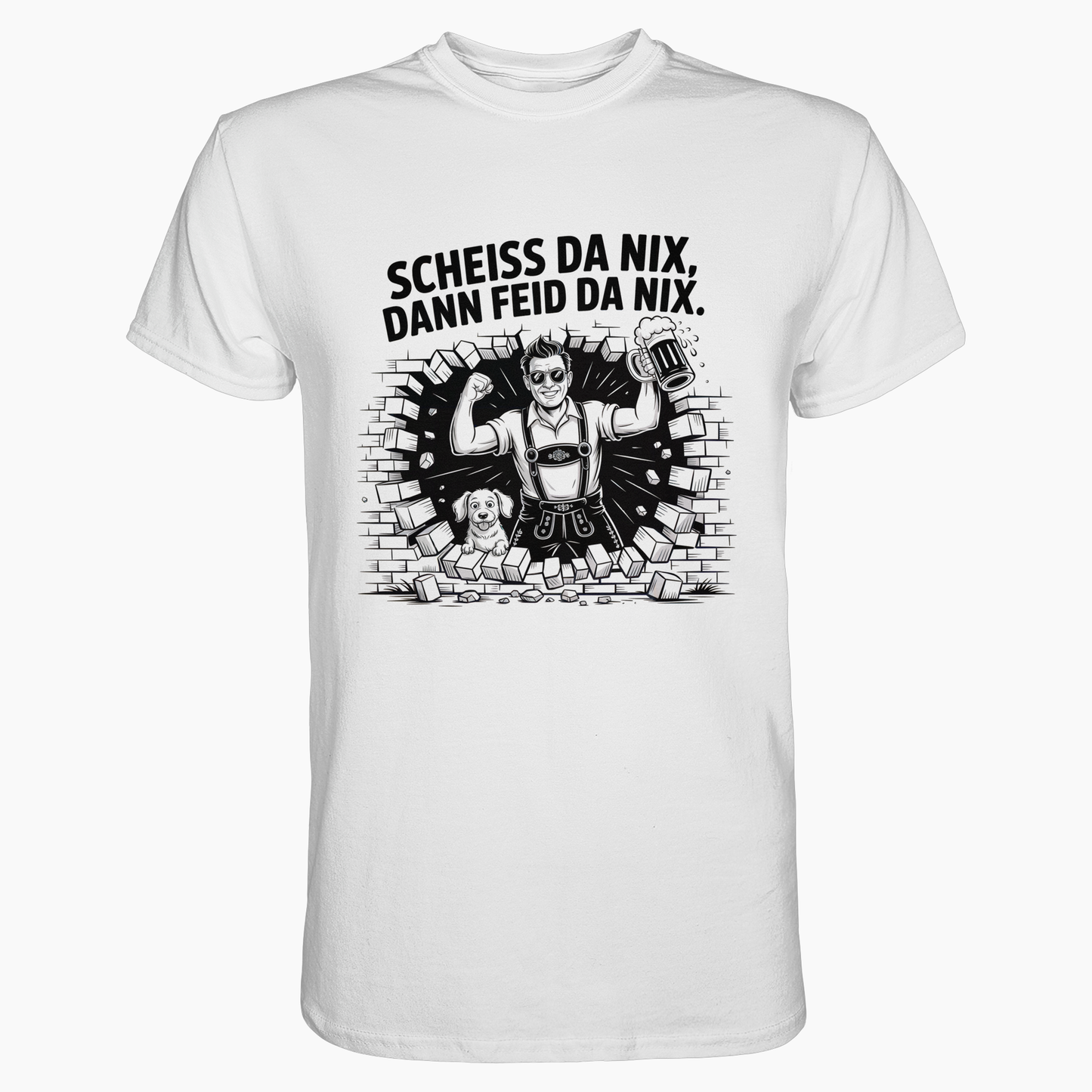 Weißes T-Shirt mit der Aufschrift „Scheiß da nix, dann feid da nix“ in schwarzem Print