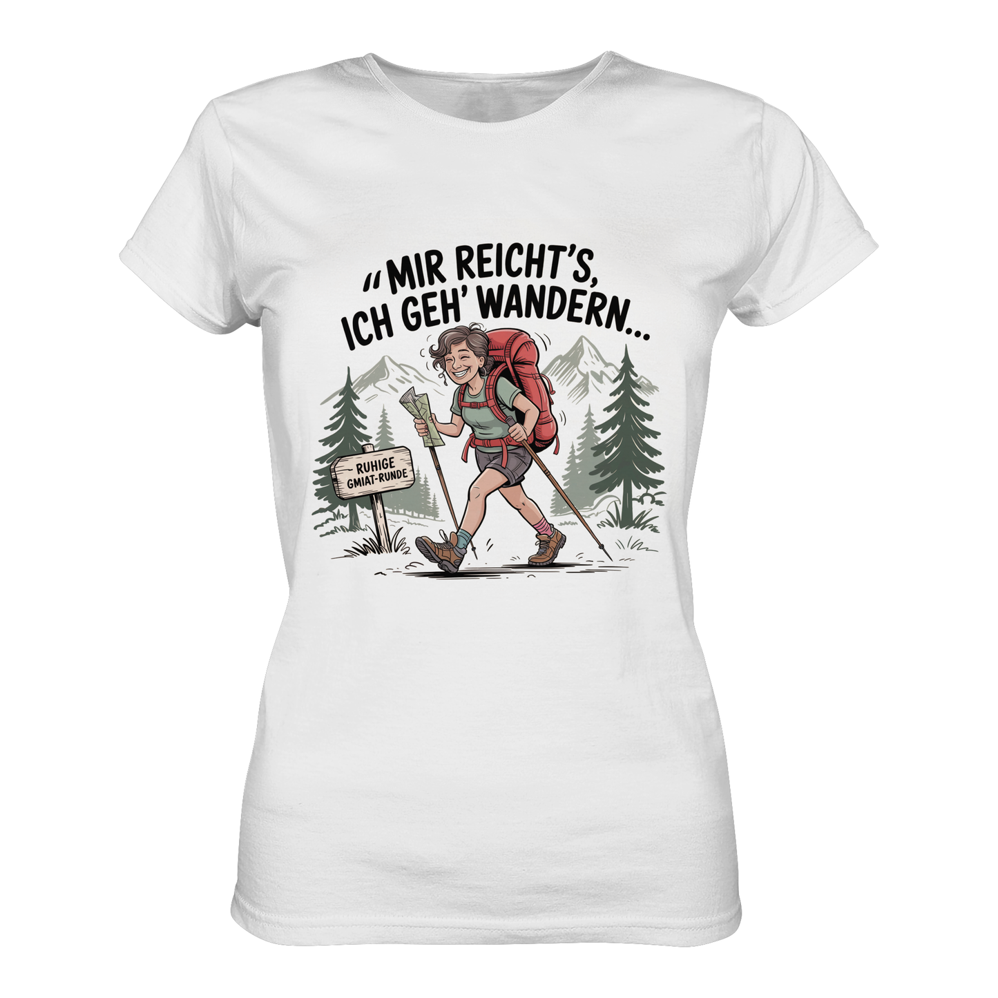 Weißes T-Shirt mit dem Spruch „Mir reicht’s – ich geh wandern“ als schwarzer Print, mit gezeichnetem Wander-Motiv.