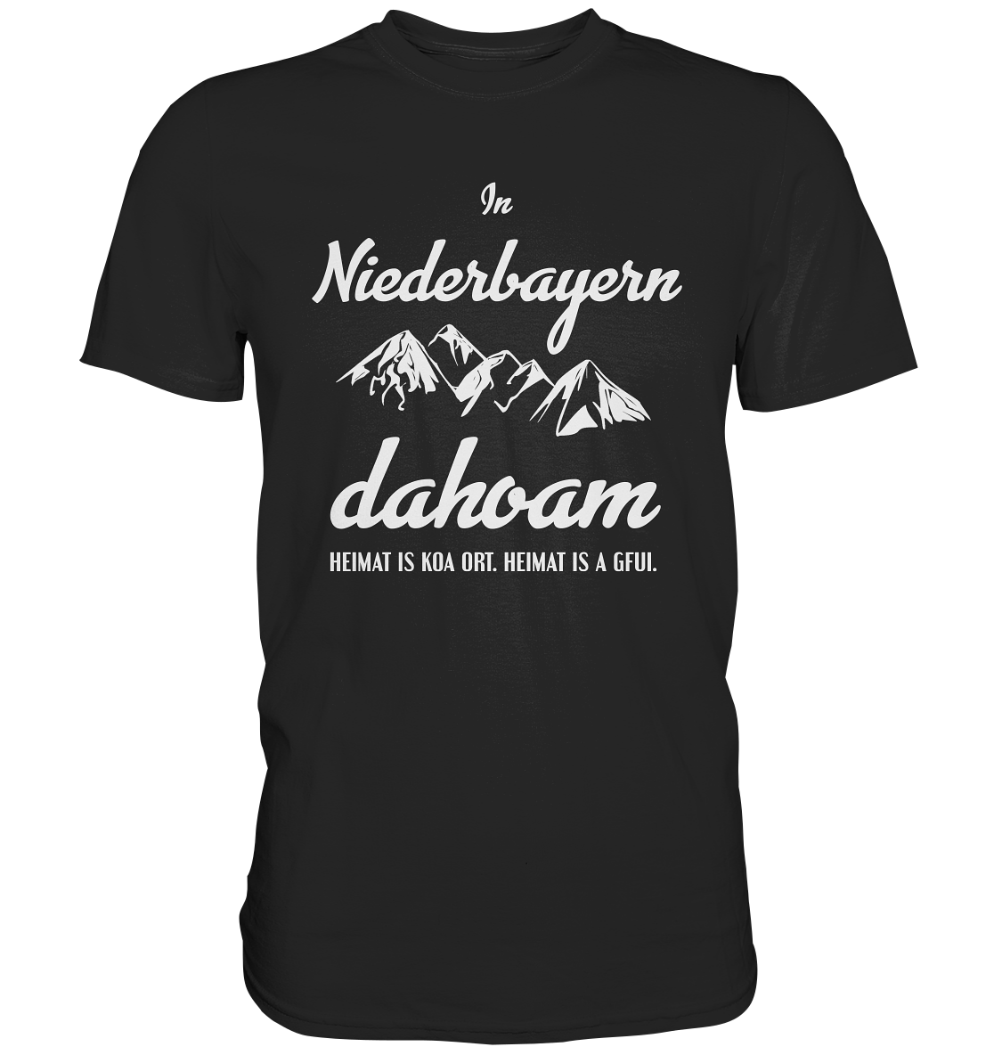 T-Shirt mit der Aufschrift „In Niederbayern dahoam“ im klaren, minimalistischen Design