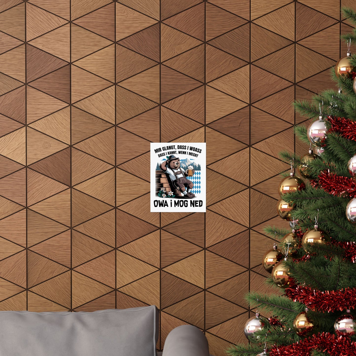 Echt Bayrisch Poster: Owa i mog ned