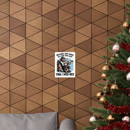 Echt Bayrisch Poster: Owa i mog ned