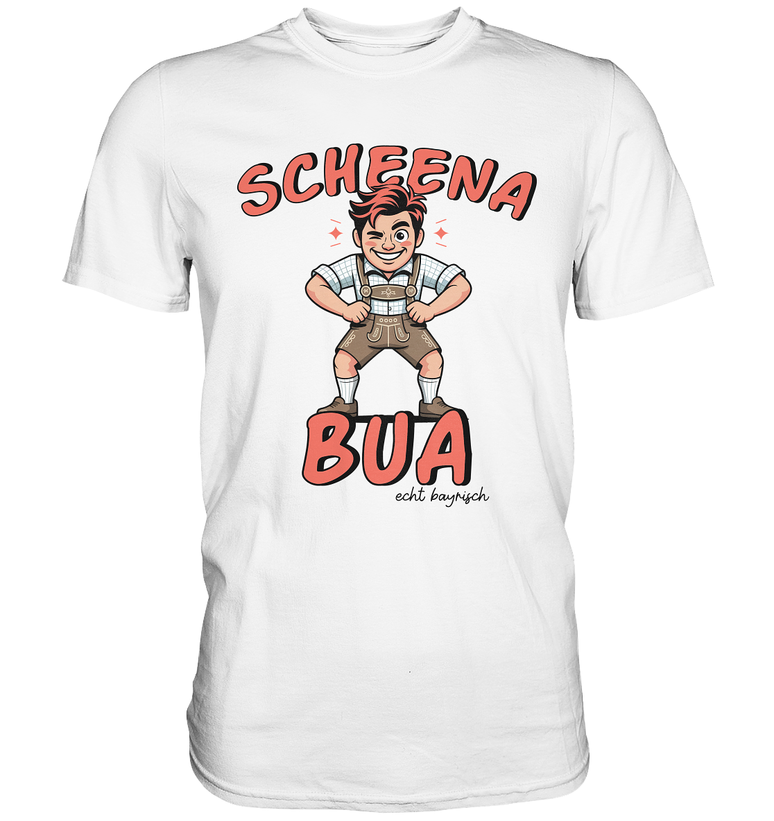Scheena Bua – Witziges bayerisches Funshirt für Männer mit Schmäh – T-Shirt