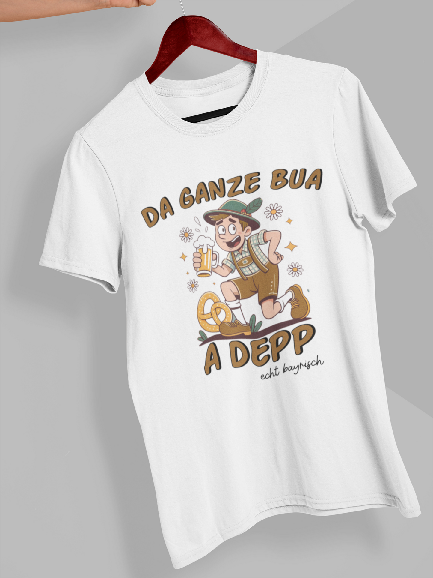 Da ganze Bua a Depp – Bayerischer Spruch mit Bazi Motiv – T-Shirt