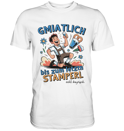 Weißes T-Shirt mit der Aufschrift „Gmiatlich bis zum letztn Stamperl“ und lustigem Bayern-Motiv