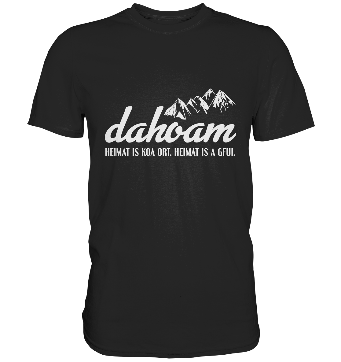 T-Shirt mit der Aufschrift „Dahoam. Heimat is koa Ort. Heimat is a Gfui.“ und stilisiertem Bergmotiv in Schwarz-Weiß