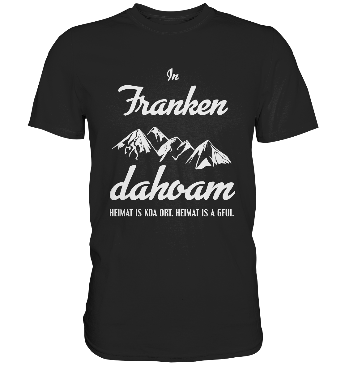 T-Shirt mit der Aufschrift „In Franken dahoam“ im schlichten, klaren Design