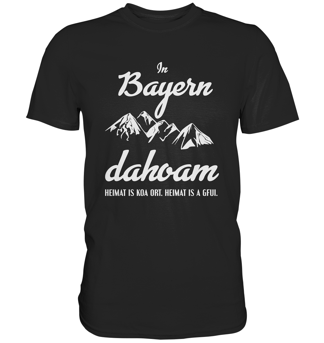 T-Shirt mit der Aufschrift „In Bayern dahoam“ im schlichten, klaren Design